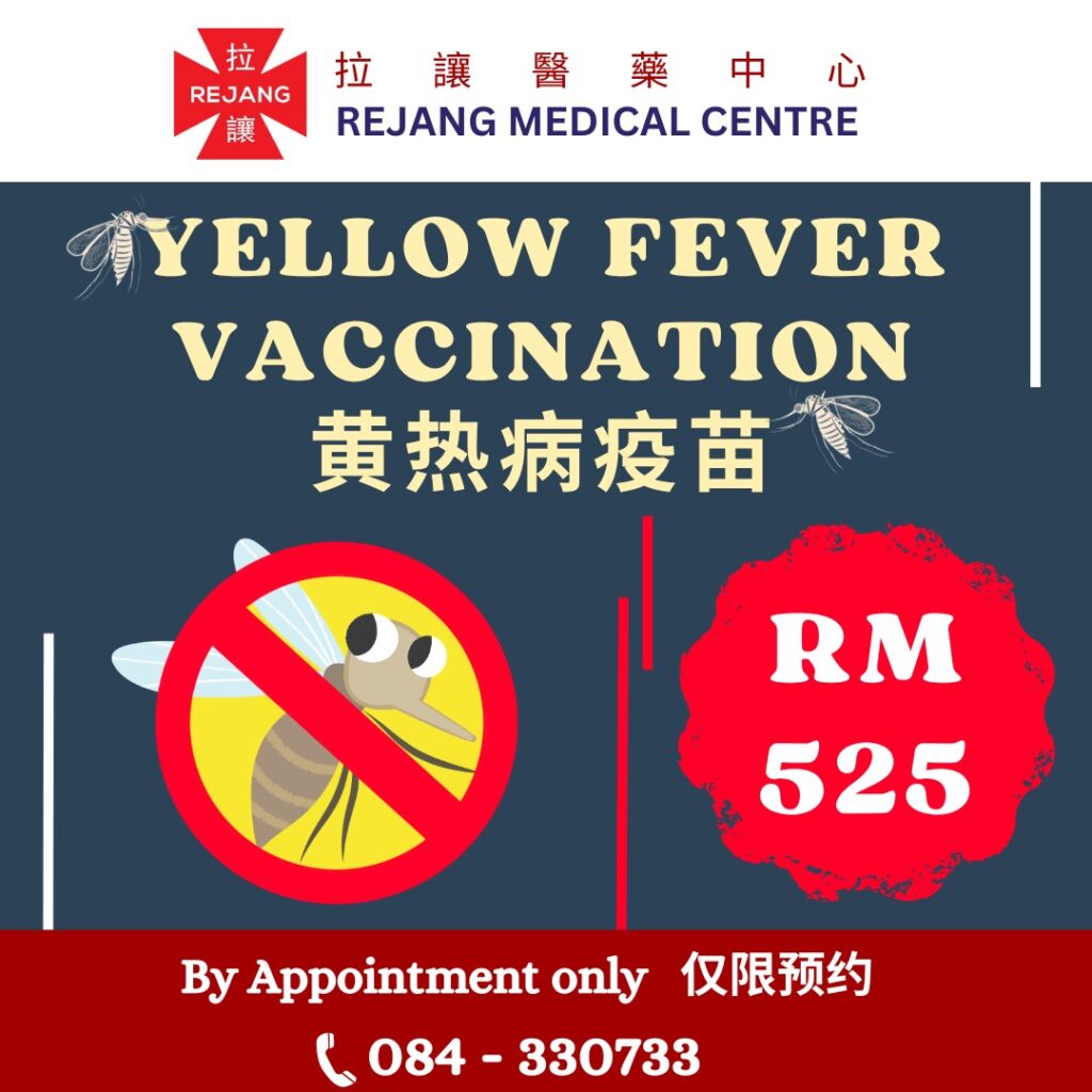 Yellow Fever Vaccination Rejang Medical Centre